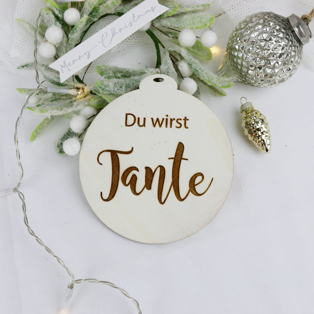 Weihnachtsbaum Anhaenger du wirst Tante aus Holz