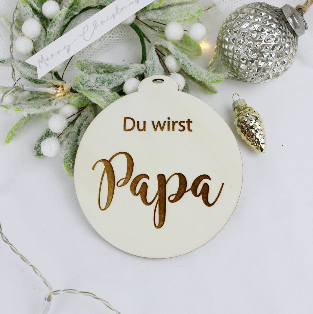 Weihnachtsbaum Anhaenger du wirst Papa aus Holz