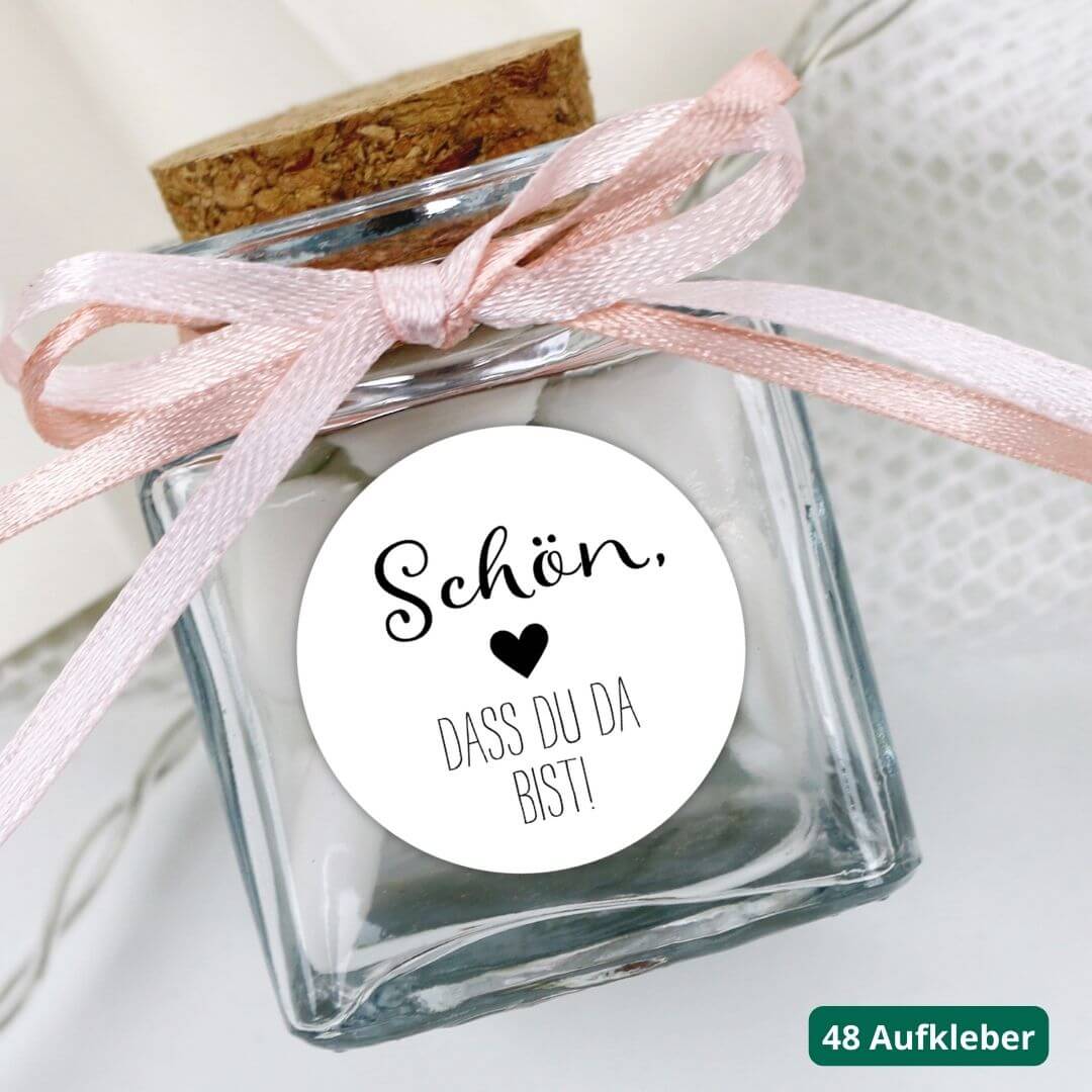 aufkleber schoen dass du da bist fuer gastgeschenke herz