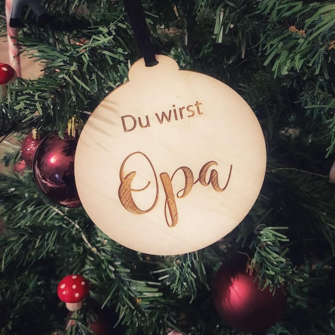 Weihnachtsbaum Anhaenger du wirst Opa aus Holz